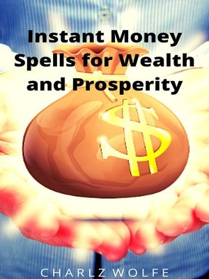 cover image of Instant Money Spells for Wealth and Prosperity